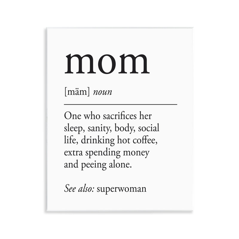 "Mom Moment", impression sur plaque par lettrage et doublure