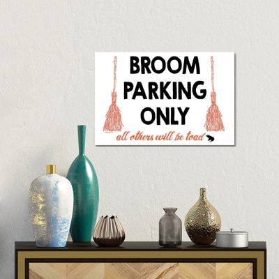 Broom Parking Only - Wall Art Print - Wrapped Canvas