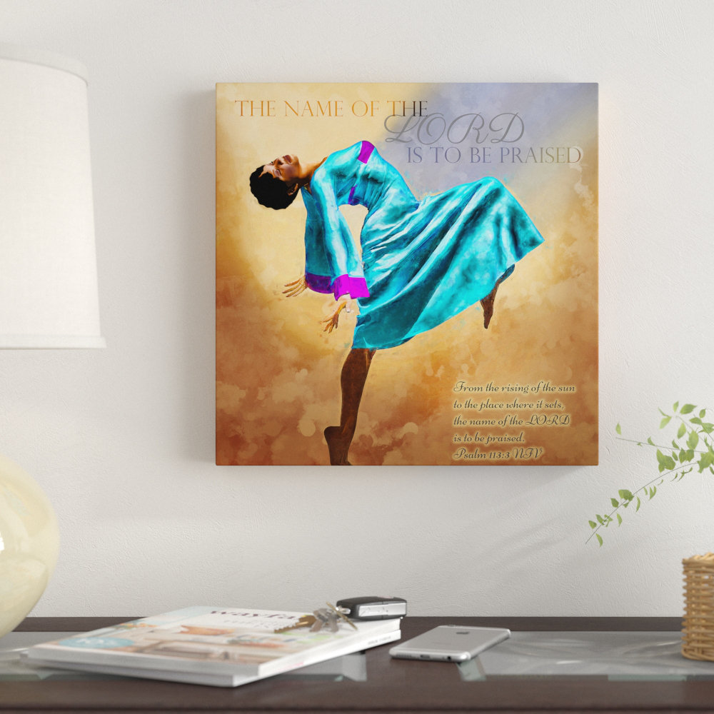 'To Be Praised Christian African American' Graphic Art Print on Canvas Winston Porter