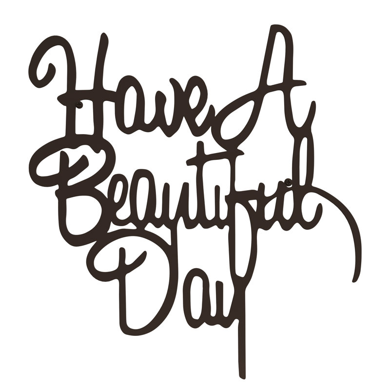 Wall Art - Have a Beautiful Day Decorative Metal Wall Sign - 3D Word Art Home Décor for Modern Rustic or Vintage Farmhouse Styles