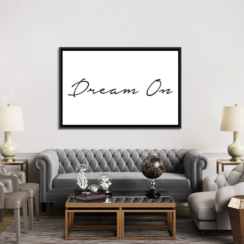 «Dream on», reproduction d'art textuel, H 40 po x l 60 po x 1,5 po, Toile avec cadre noir, Pas de tapis