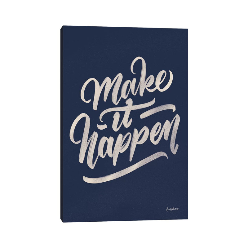 Encouraging Words - Happen by Becky Thorns - Wrapped Canvas Print, 20.32 cm H x 30.48 cm W