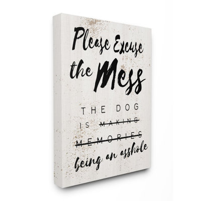 «Excuse Mess Funny Word Dog Pet Textured Design», impression sur toile
