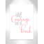 «Have Courage 1», art sur toile-47478877
