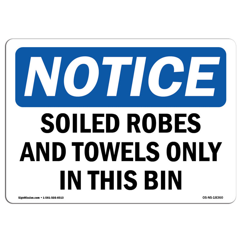 Soiled Robes And Towels Only In This Bin Aluminum Sign 12 x 18
