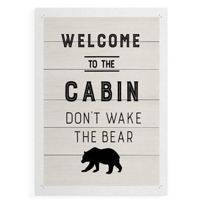Welcome to the Cabin -Canvas Print Only - NOT FRAMED