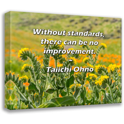 Artsy Quote "Without standards, there can be no improvement." By Taiichi Ohno Gallery Wrapped Canvas