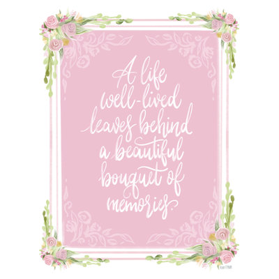 " A Life Well Lived "