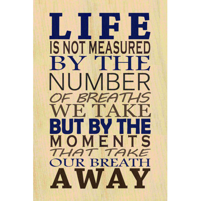 «Life is Not mesurée», art textuel sur toile tendue