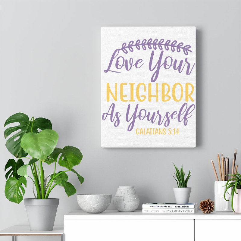 Neighbor as Yourself Galatians 1 Piece Wrapped Canvas Wall Art, 61cm H x 46cm W