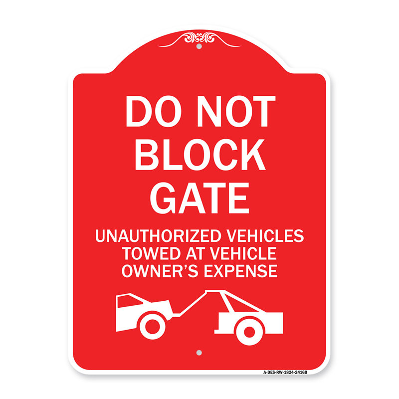 Enseigne Signmission Designer Series - Ne pas bloquer la barrière, véhicules non autorisés remorqués aux frais du propriétaire avec graphique / 24160
