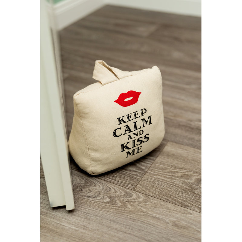 Keep Calm and Kiss Fabric Door Wedge