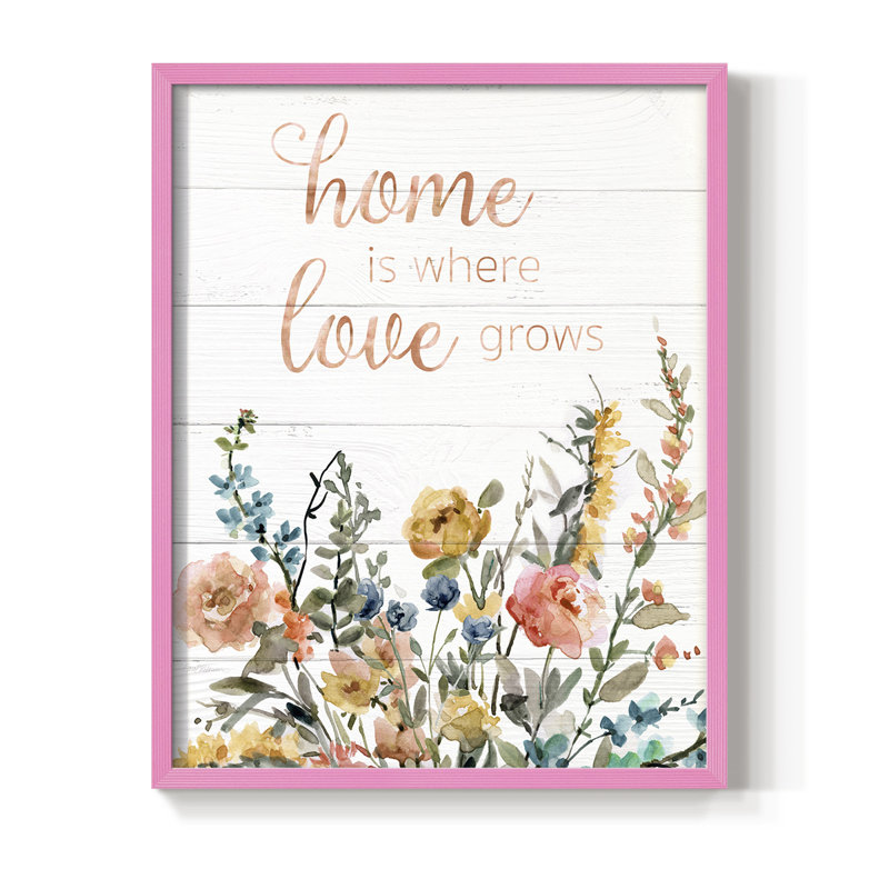 Home is Where Love Grows, reproduction encadrée - bois massif, H 15 po x l 12 po, Rose