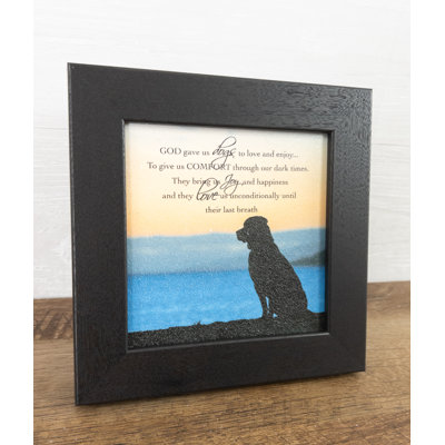 " God Gave Us Dogs Love Comfort Joy "