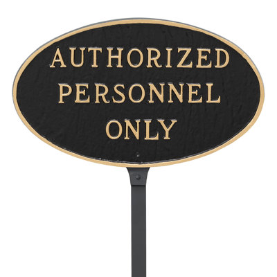 Authorized Personnel Only Statement Garden Sign