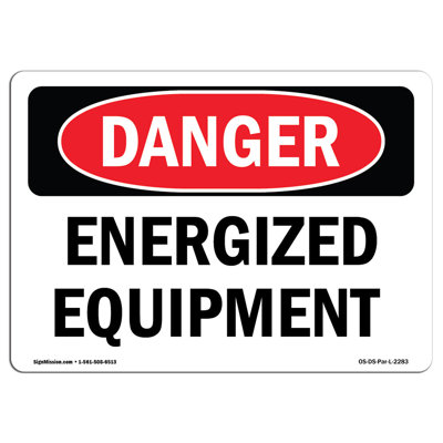Energized Equipment Aluminum Sign 12 x 18