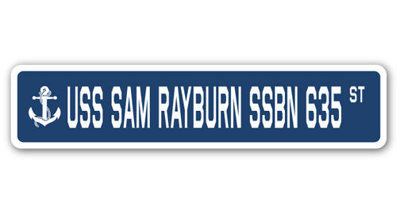 Sam Rayburn Ssbn 635 Street Sign Heavy Duty Plastic 8" X 36"