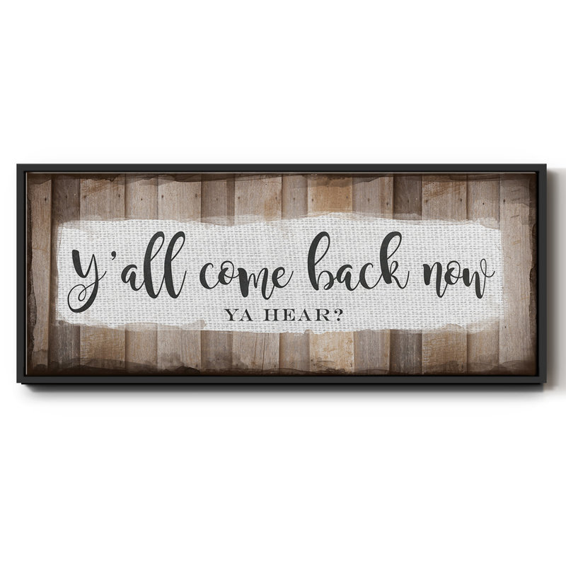 Y'all Come Back Now - Toile encadrée, H 8 po x l 20 po