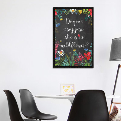 Do You Suppose She Is A Wildflower - Print on Canvas