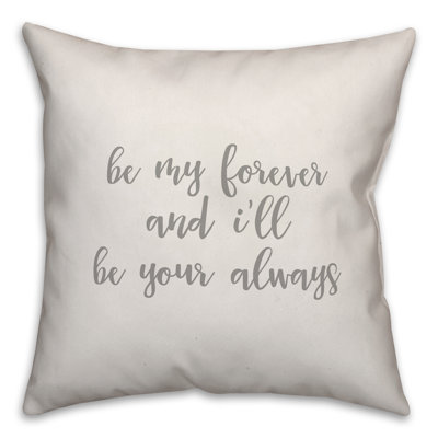  Coussin Be Be Forever And I'm Be Your Always