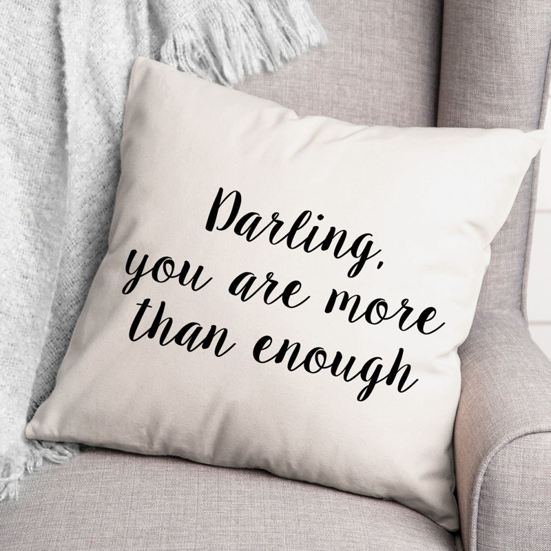 Coussin Darling, You Are More Than Enough, 18 po x 18 po
