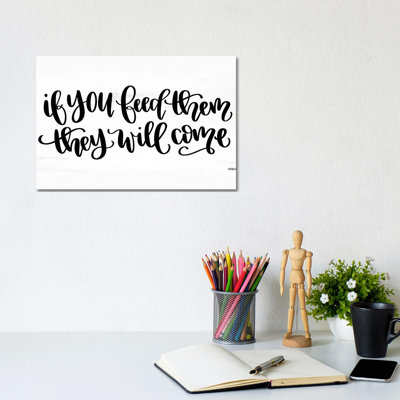 If You Feed Them by Imperfect Dust - Textual Art on Canvas
