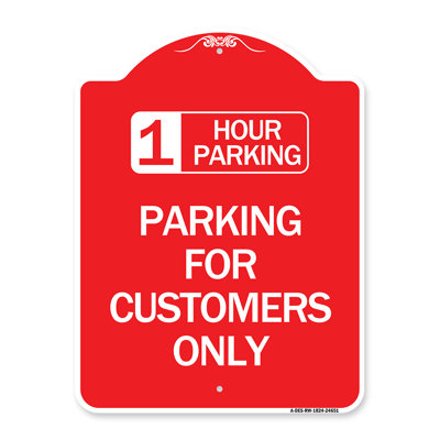 Signmission Designer Series Sign - 1 Hour Parking - Parking For Customers Only/24651