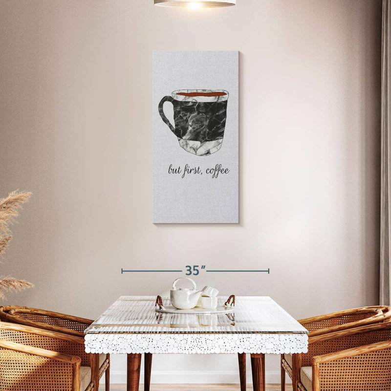 Coffee First Quote, 42" H x 21" W