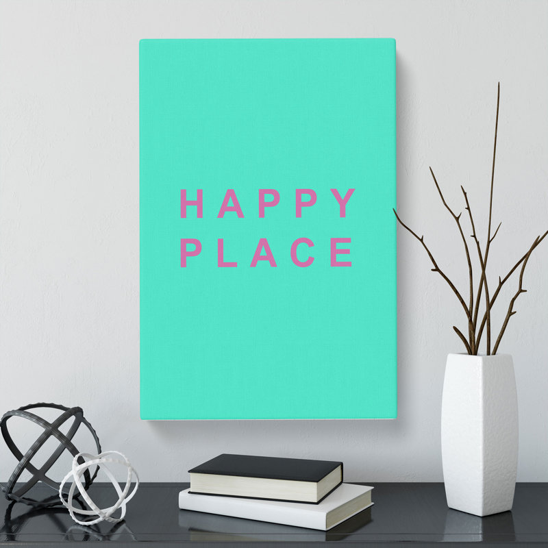 Happy Place Teal - Wrapped Canvas, 50cm H x 35cm W x 3cm D