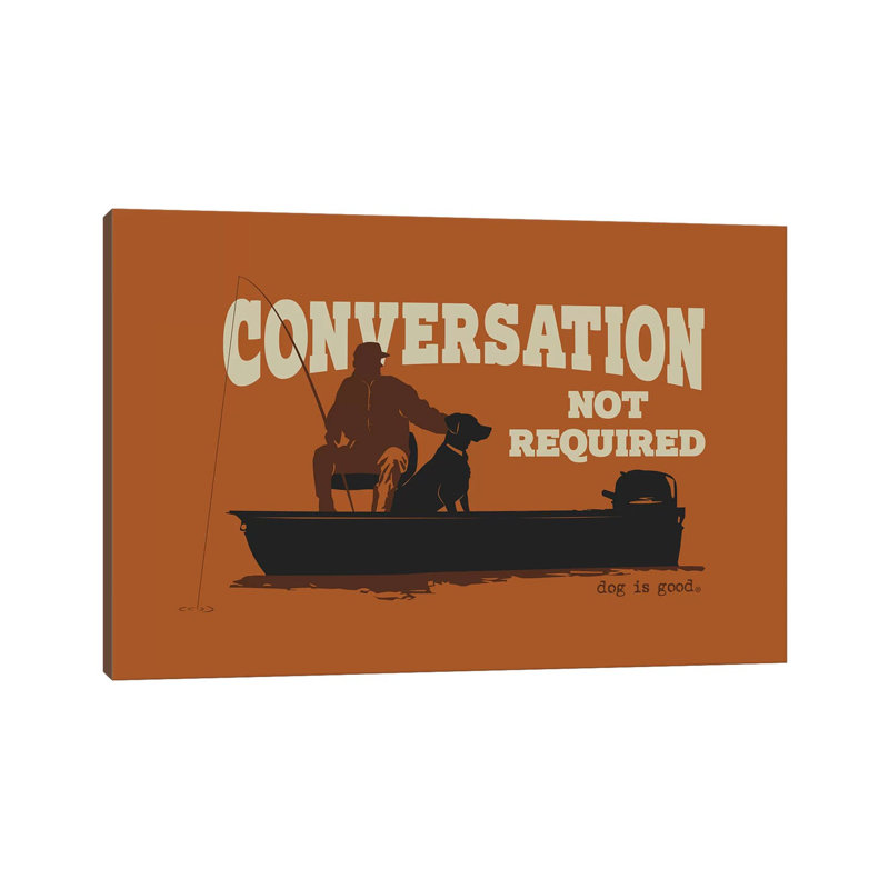 Conversation Not Required Boat - Print on Canvas, Wrapped Canvas, 45.72cm H x 66.04cm W x 1.91cm D