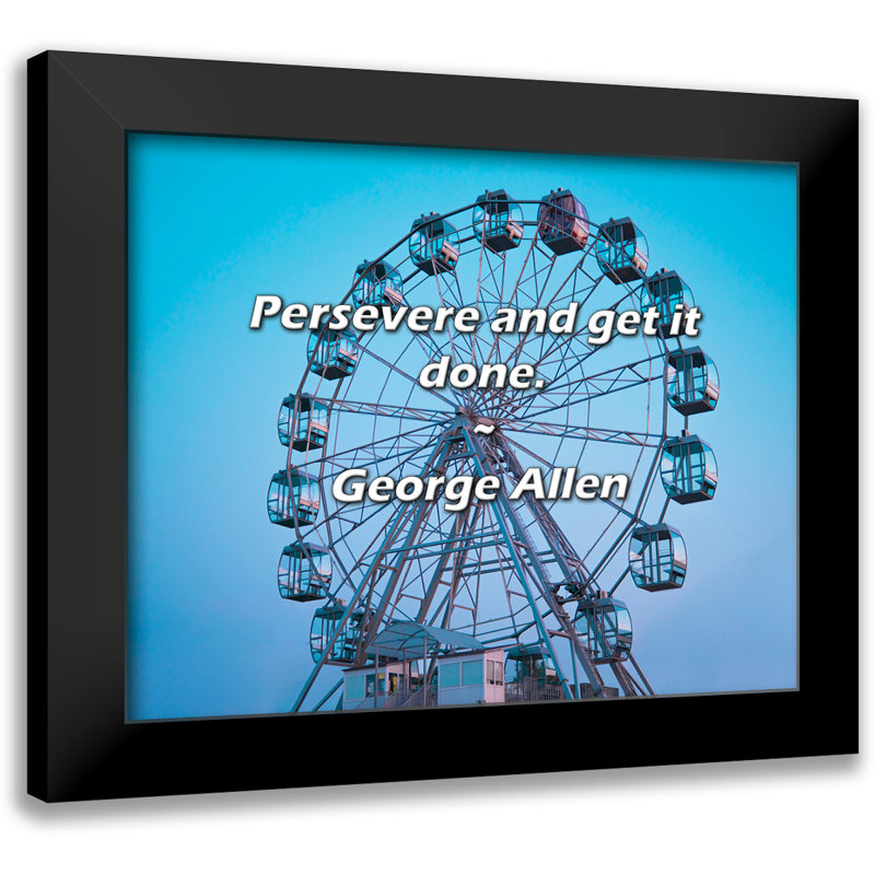 Citation de George Allen: Persévérez et faites-le.