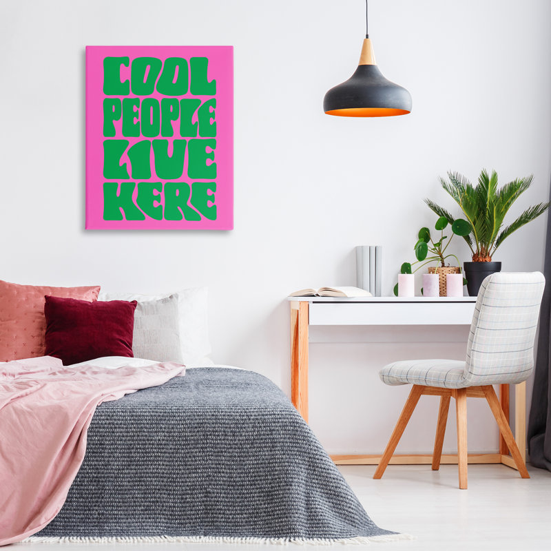 «Cool People Live Here», conception de House of Lulu, H 40 po x l 30 po