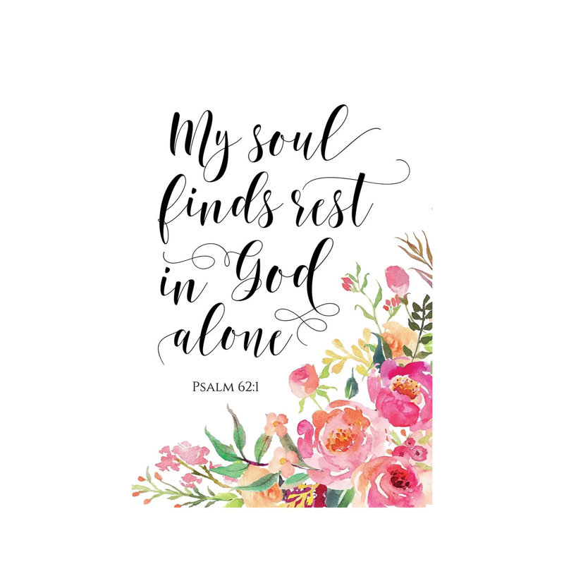 My Soul Finds Rest In God Alone, Psalm 621 - Print on Canvas, 66.04cm H x 45.72cm W x 1.91cm D, Wrapped Canvas