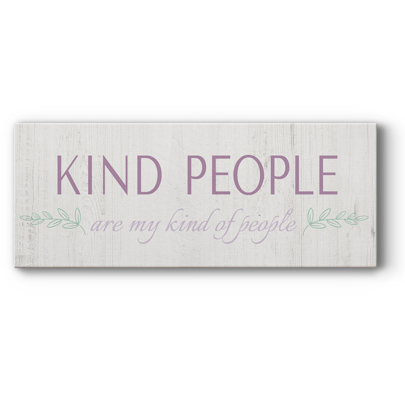 " Kind People ", 12" H x 30" W x 1.5" D