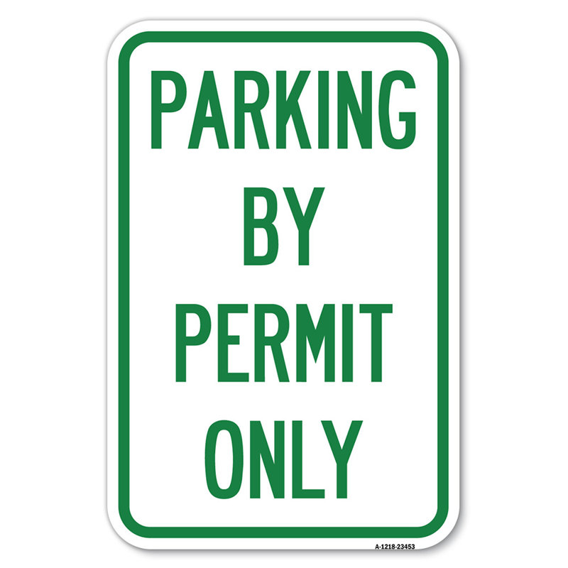 Stationnement sur permis seulement / 23453, H 18 po x l 12 po x P 1 po