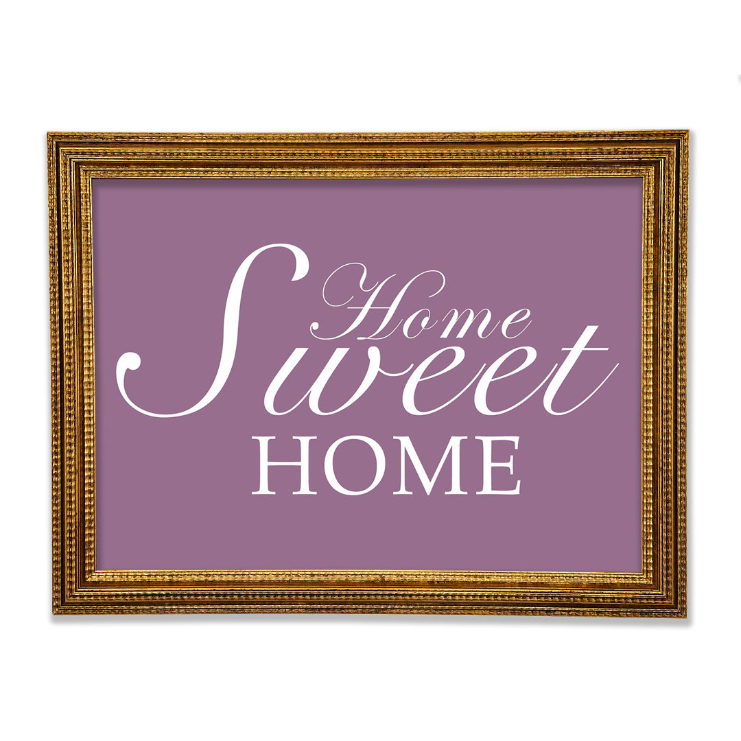 Family Quote Home Sweet Home Gerahmter Druck in , Rosa