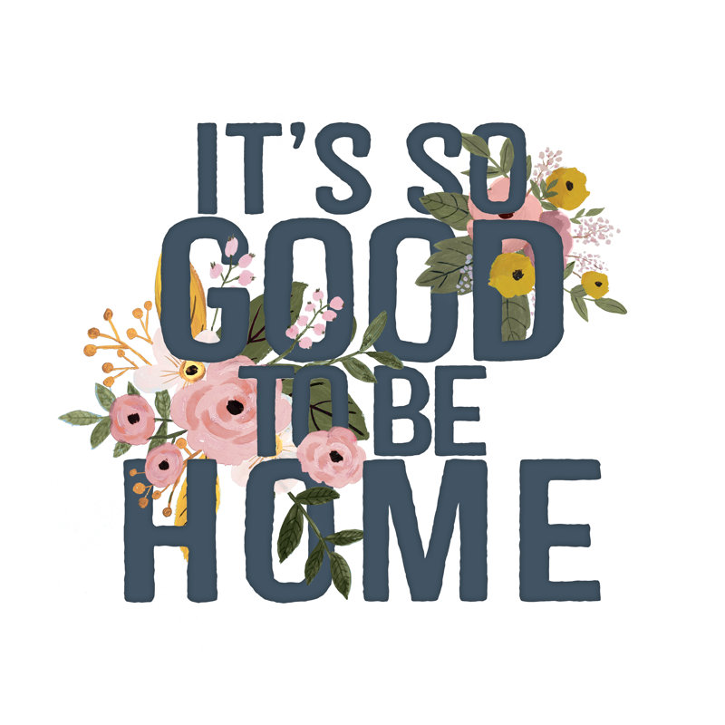 Good To Be Home - Wrapped Canvas Print, 76cm H x 76cm W x 3.8cm D