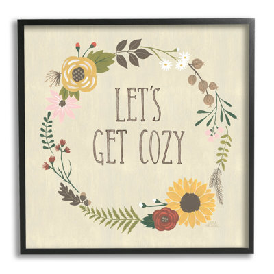 Let's Get Cozy Floral Wreath by Laura Marshall - Textual Art on Canvas