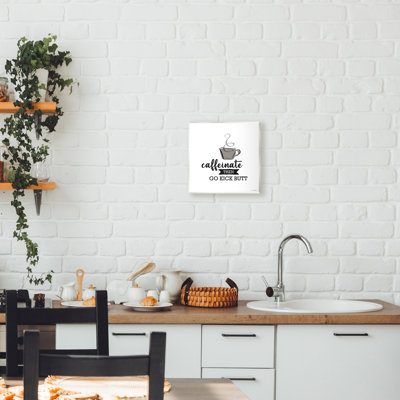 Caffeinate Then Kick Butt Wall Plaque, design by Seven Trees Design