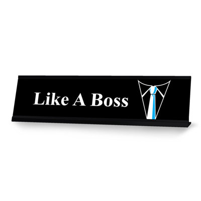 Like A Boss Tie & Shirt Designer Series Desk Sign