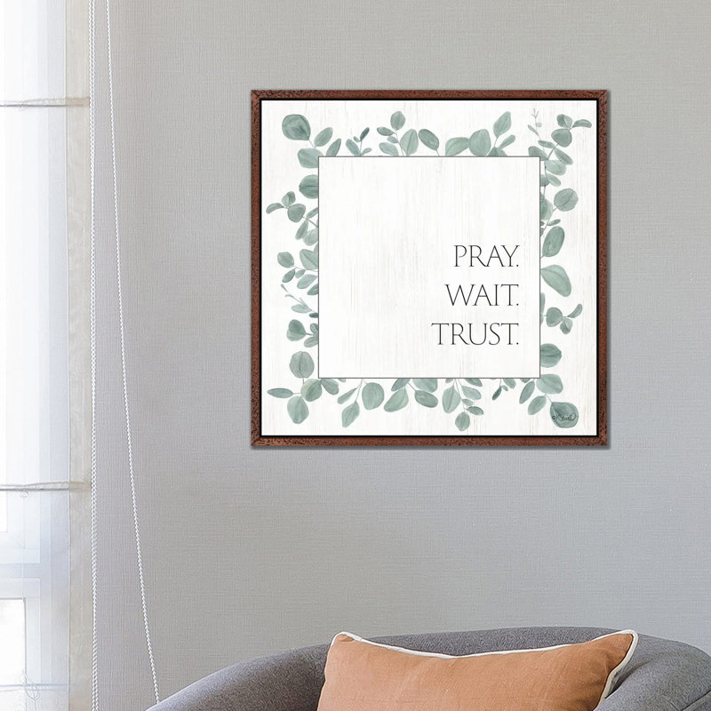 Pray Wait Trust Eucalyptus by Kate Sherrill - Typography on Canvas, Brown Floater Frame, 93.98 cm H x 93.98 cm W x 1.91 cm D