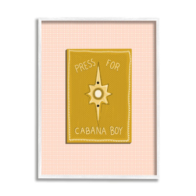 Appuyez sur pour Cabana Boy Witty bouton de texte rose
