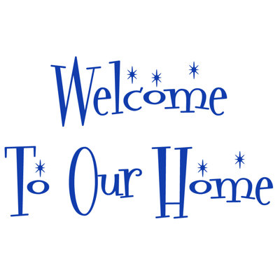 Décalcomanie murale "welcome to the home"