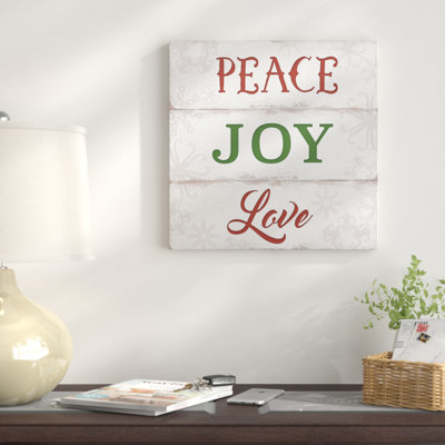 " Peace Joy Love "