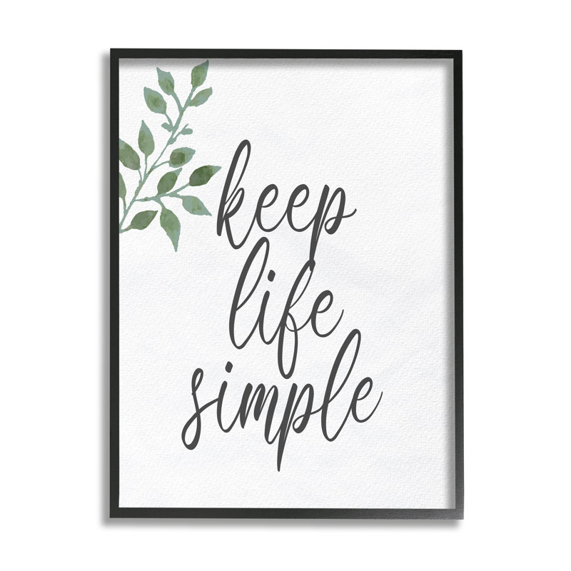 «Keep Life Simple Botanical Sprig Script Calligraphy» par Kim Allen - cadre texturé sur bois, Giclée encadrée noir minuit