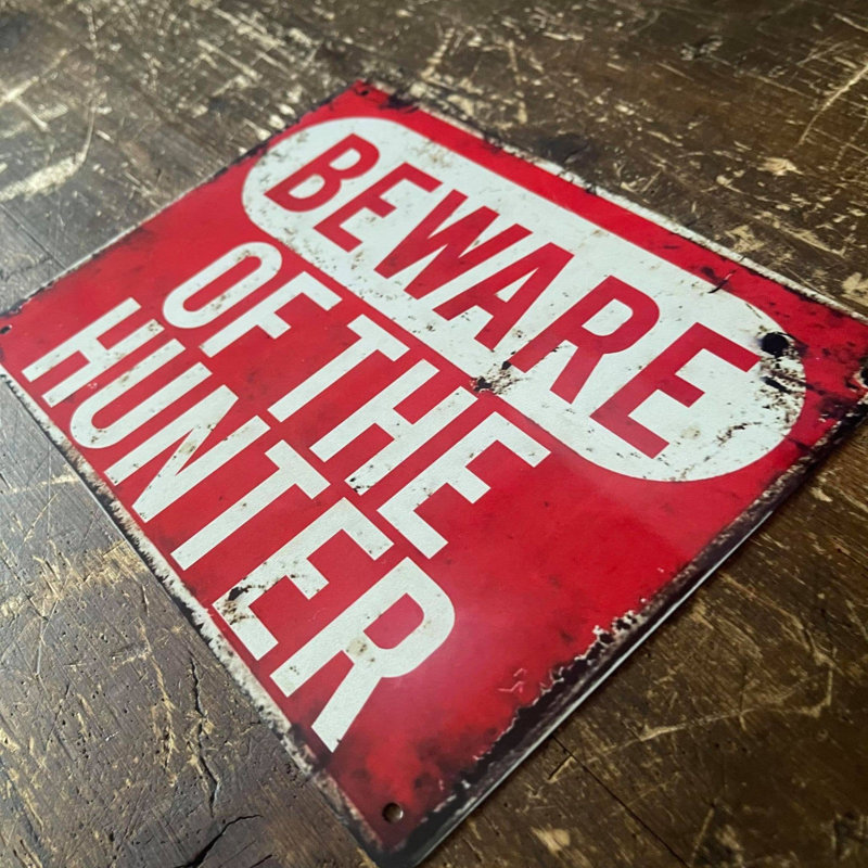Beware of the Hunter Metal Wall Décor, 40cm H x 60cm W