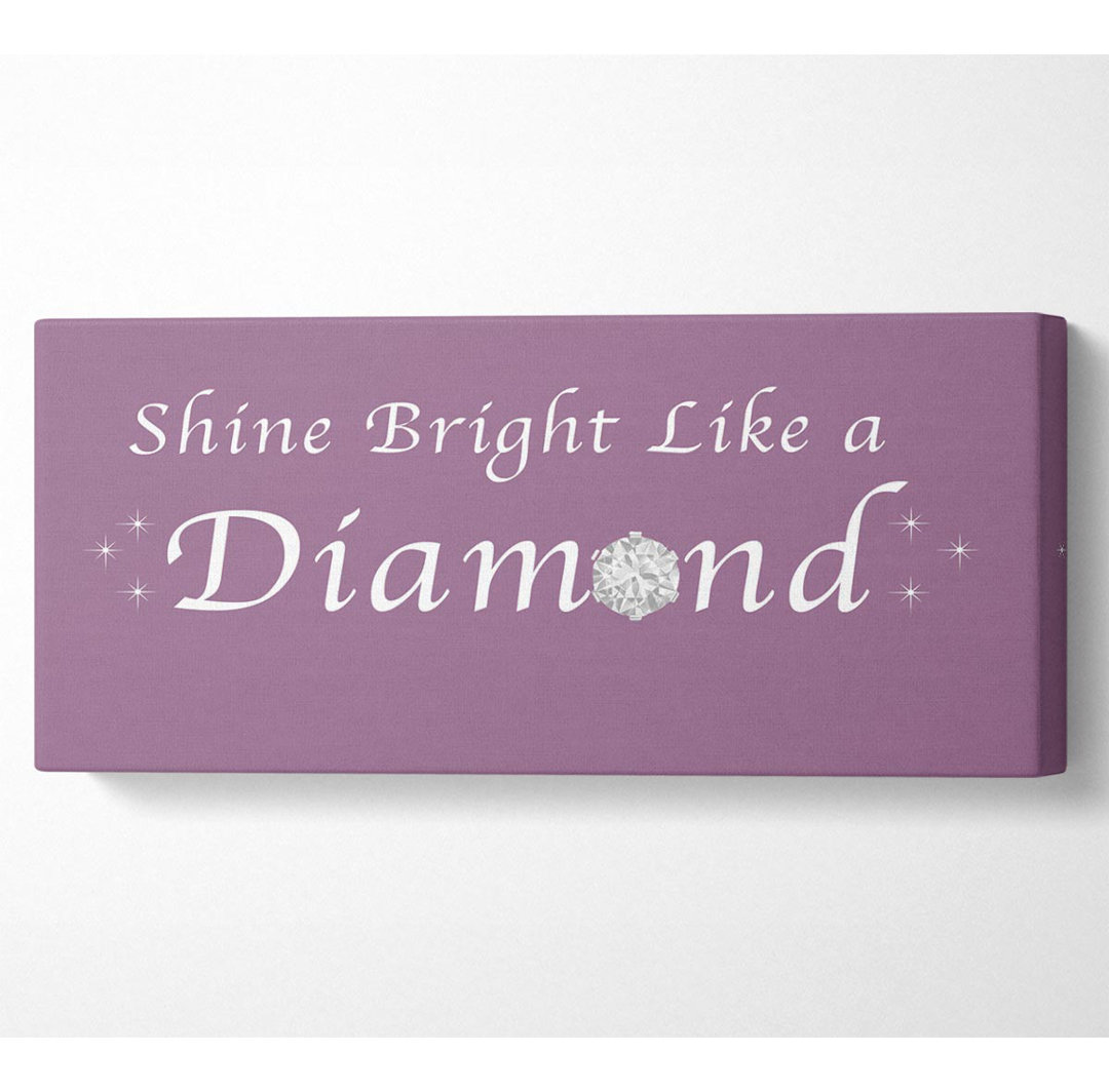 Musik Zitat Shine Bright Like A Diamond Rihanna Dusty Pink - Wrapped Canvas Typography