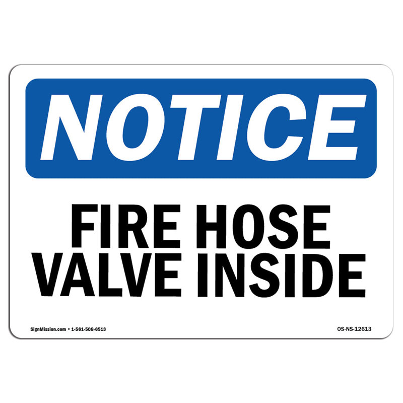 Notice Fire Hose Valve Inside