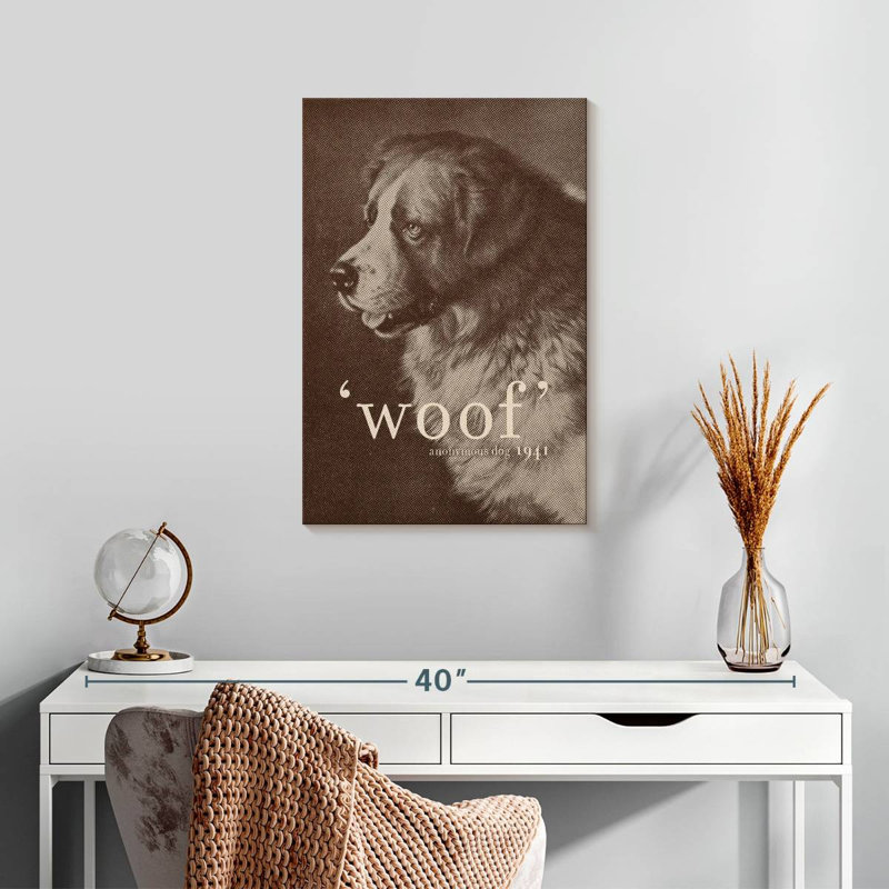 Tergel Famous Quote Dog, 24" H x 16" W