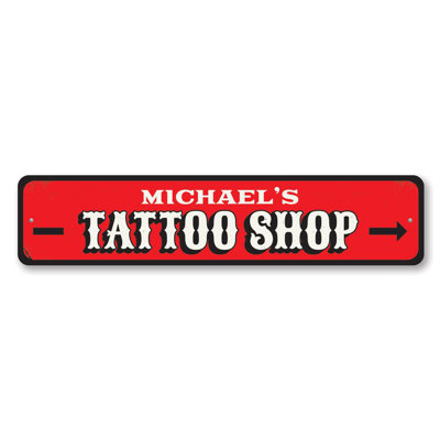 Tattoo Shop Custom Aluminum Sign